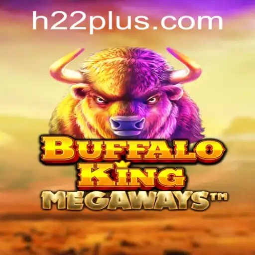 BuffaloKing: The Wild West Adventure with H22 Strategy
