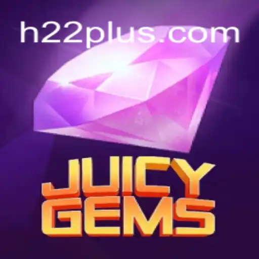Discover the Thrilling World of JuicyGems: An In-Depth Exploration of H22