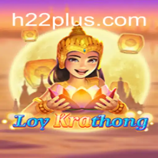 Discovering LoyKrathong: Immerse Yourself in the H22 Gaming Experience
