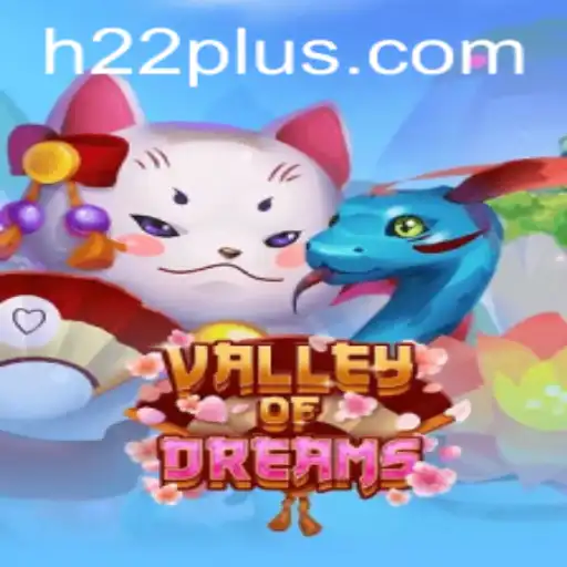 Exploring the Enchanting World of ValleyofDreams - A Journey Through H22